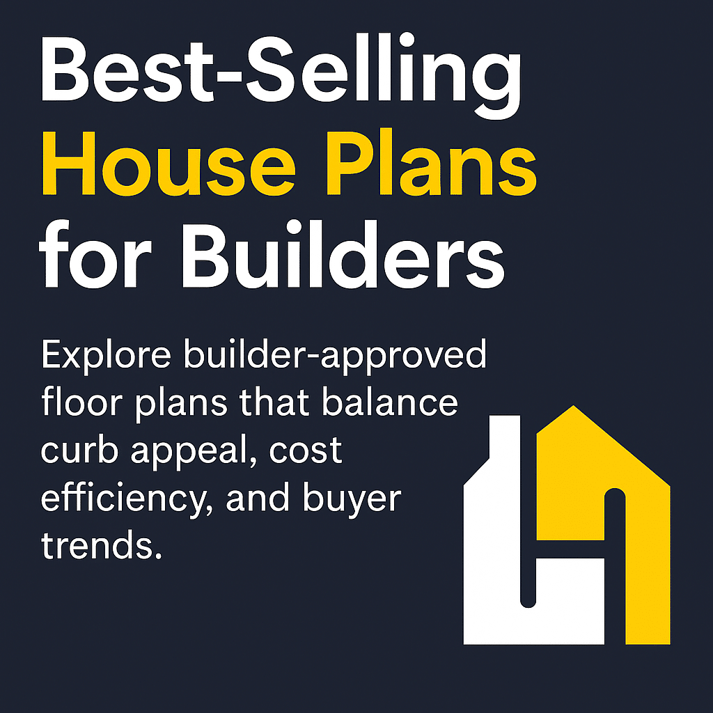 Best Selling House Plans for Builders