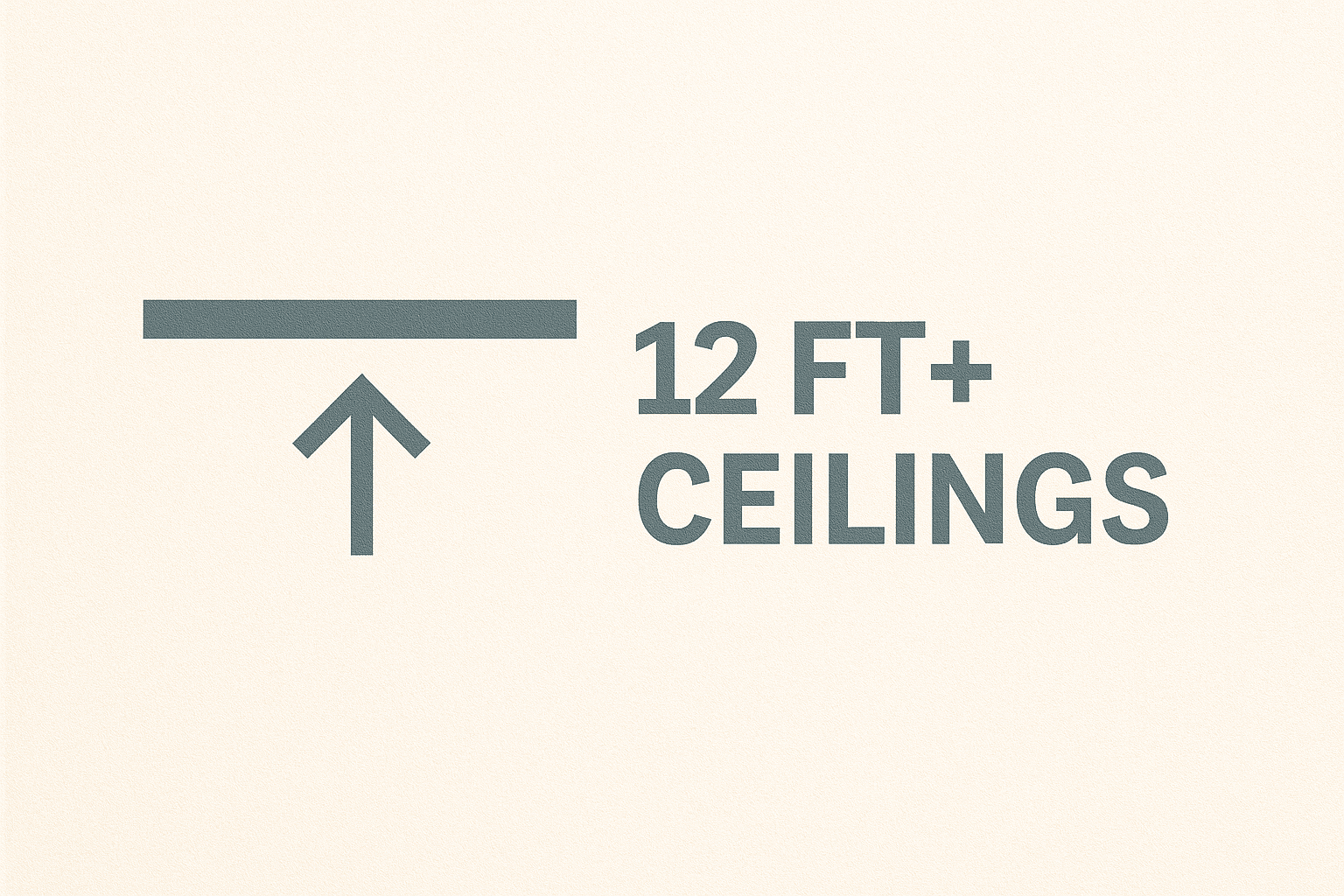 12 FT+ Ceilings